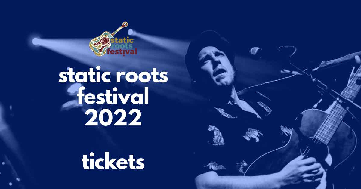 static-roots-festival-2022-tickets-first-batch